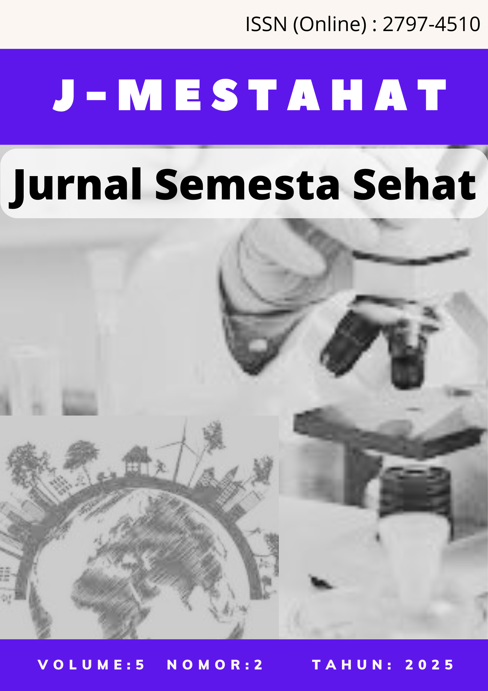 View Vol. 5 No. 2 (2025): Jurnal Semesta Sehat (J-Mestahat)